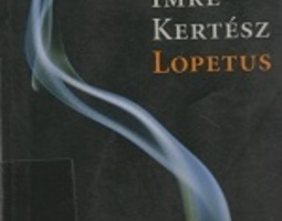 Imre Kertész: Lopetus