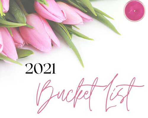 Bucket List 2021