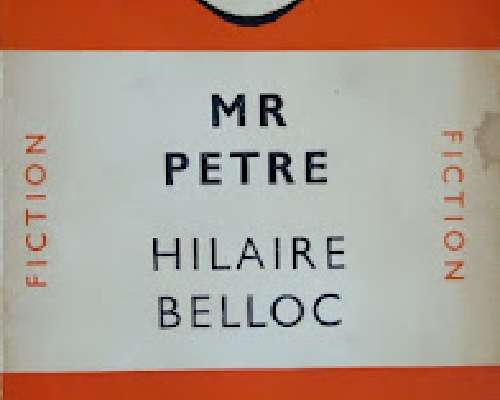 Hilaire Belloc - Mr Petre
