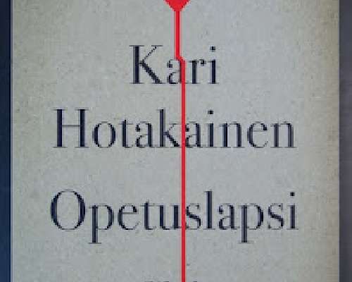 Kari Hotakainen - Opetuslapsi