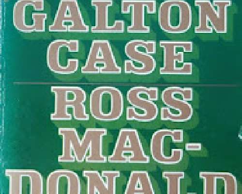 Ross MacDonald - The Galton Case