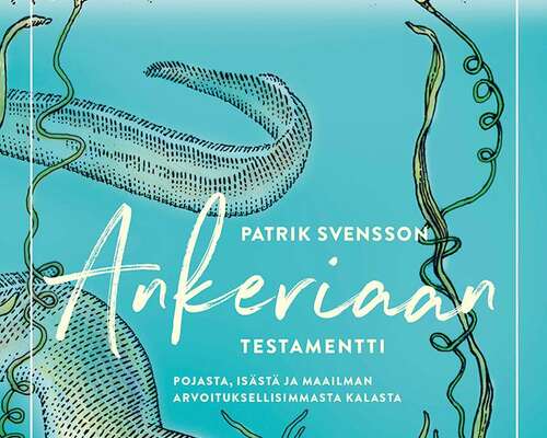 Patrik Svensson – Ankeriaan testamentti