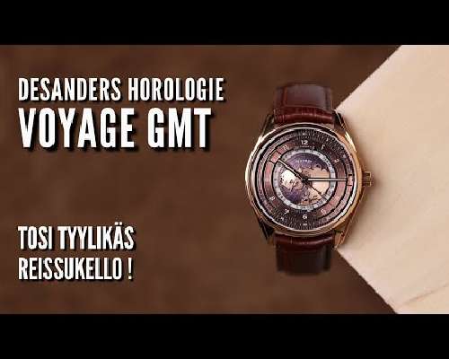 DeSanders Horologie Voyage GMT – Tyylikäs ja ...
