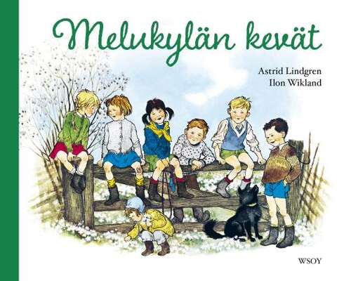 Astrid Lindgren, Ilon Wikland, Melukylän kevät