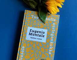 Tuo minulle auringonkukka – Eugenio Montalen ...