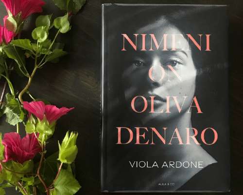 Viola Ardone: Nimeni on Oliva Denaro – Minun ...