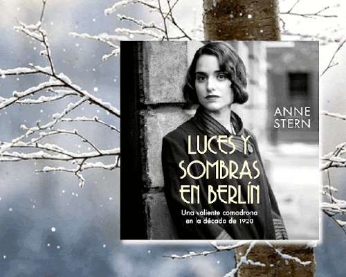 Anne Stern - Luces y sombras en Berlín, Hulda...