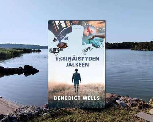 Benedict Wells - Yksinäisyyden jälkeen