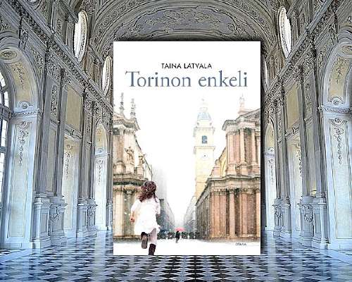 Taina Latvala - Torinon enkeli