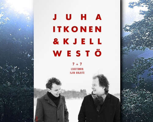 Juha Itkonen, Kjell Westö - 7+7, Levottoman a...