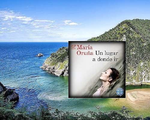 María Oruña - Un lugar a donde ir, Valentina ...