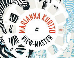 Marianna Kurtto - View-Master