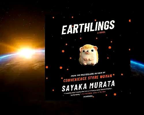 Sayaka Murata - Earthlings