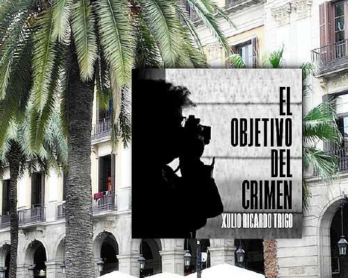 Xulio Ricardo Trigo - El objetivo del crimen