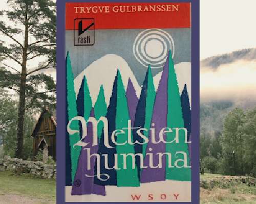 Trygve Gulbranssen: Metsien humina (Bjørndal-...