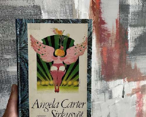 Angela Carter: Sirkusyöt (klassikkohaaste)