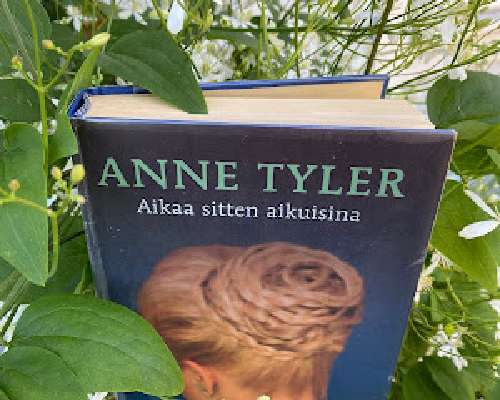Anne Tyler: Aikaa sitten aikuisina