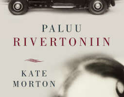 Kate Morton: Paluu Rivertoniin