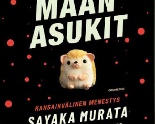 Sayaka Murata: Maan asukit