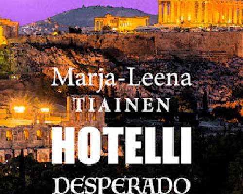 Marja-Leena Tiainen: Hotelli Desperado