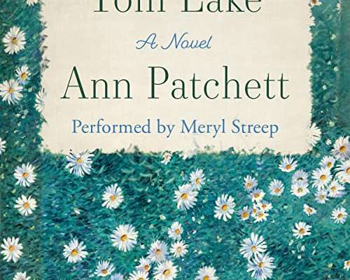 Ann Patchett: Tom Lake