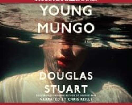 Douglas Stuart: Young Mungo