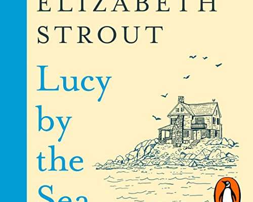 Elizabeth Strout: Lucy by the Sea