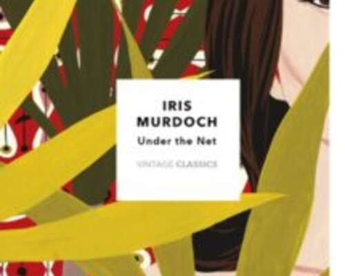 Iris Murdoch: Under the Net