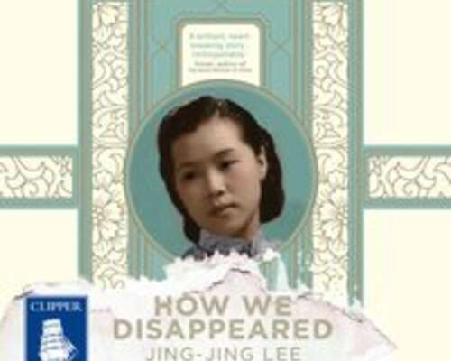 Jing-Jing Lee: How We Disappeared