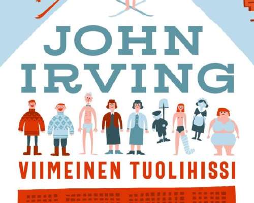 John Irving: Viimeinen tuolihissi