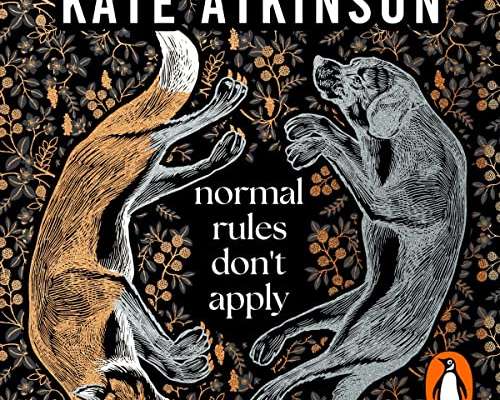 Kate Atkinson: Normal Rules Don’t Apply