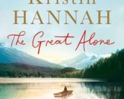 Kristin Hannah: The Great Alone