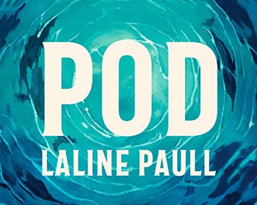 Laline Paull: Pod