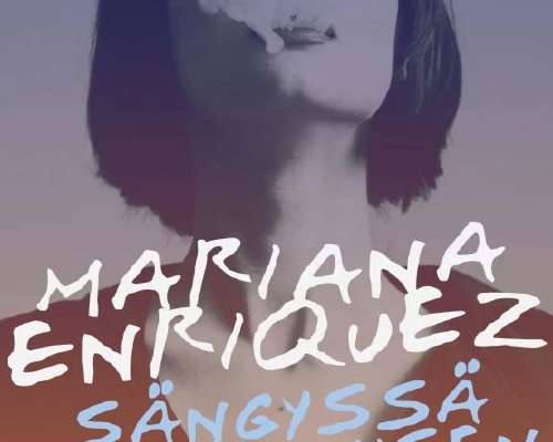 Mariana Enríquez: Sängyssä tupakoimisen vaarat