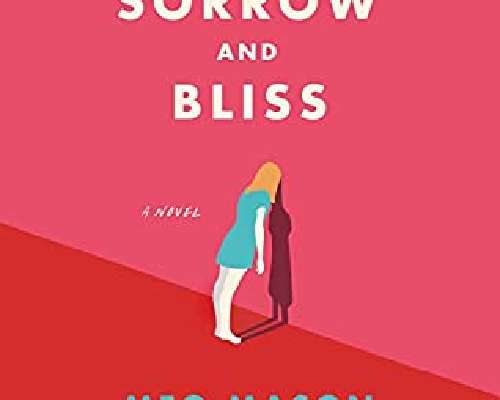 Meg Mason: Sorrow and Bliss