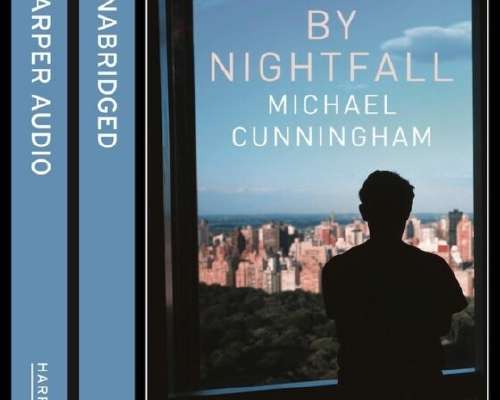 Michael Cunningham: By Nightfall