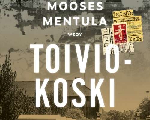 Mooses Mentula: Toiviokoski