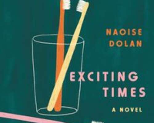 Naoise Dolan: Exciting Times