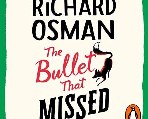 Richard Osman: The Bullet That Missed