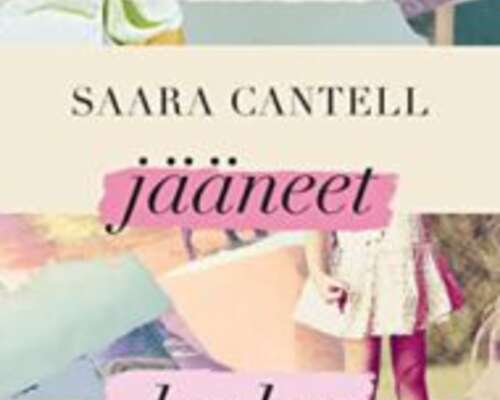 Saara Cantell: Kesken jääneet hetket