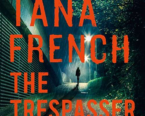 Tana French: The Trespasser