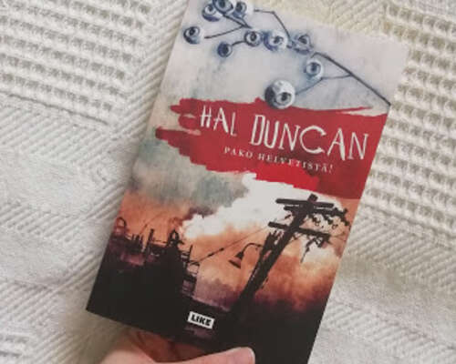 Hal Duncan: Pako helvetistä!