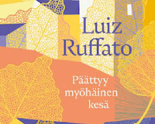 Luiz Ruffato: Päättyy myöhäinen kesä