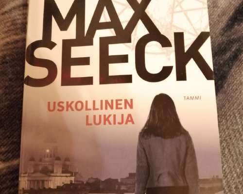 Paljon kehuttu : Max Seeck, Uskollinen lukija