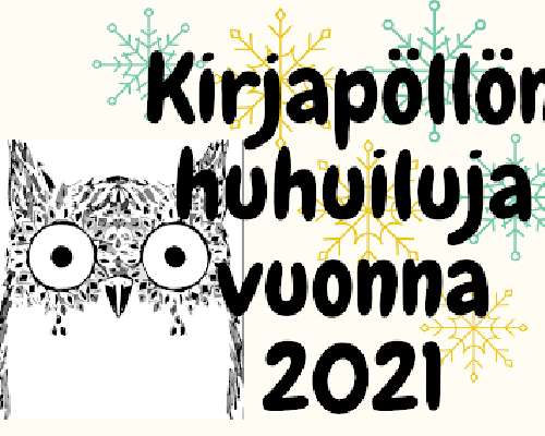 Kirjapöllön huhuiluja -blogin vuosi 2021 pake...