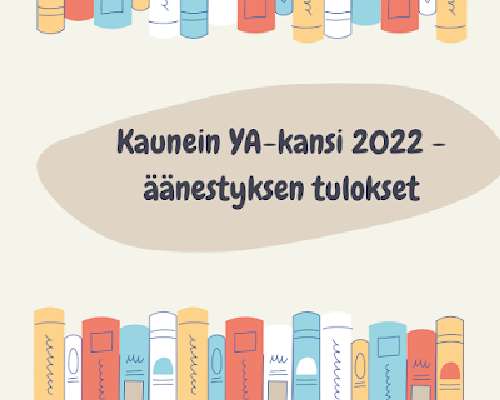 Kaunein YA-kansi 2022 äänestyksen sekä kirjap...