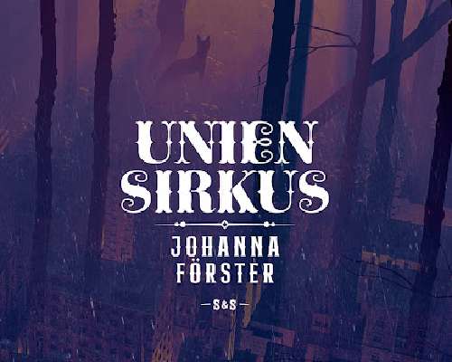 Unien sirkus: Johanna Förster