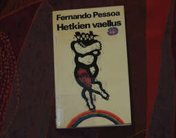 Fernando Pessoa: Hetkien vaellus