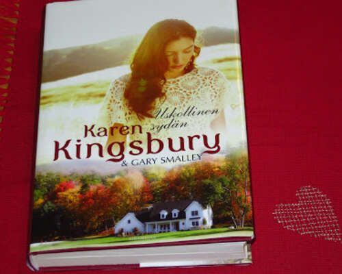 Karen Kingsbury & Gary Smalley: Uskollinen sydän