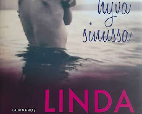 Linda Olsson: Kaikki hyvä sinussa